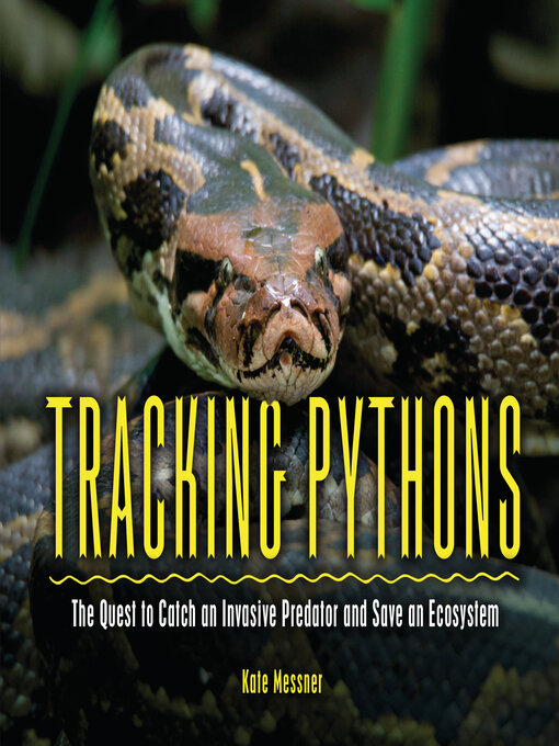 Title details for Tracking Pythons by Kate Messner - Available